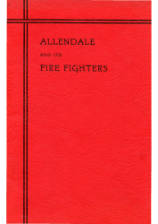 1938Allendale and Its Fire Fighters